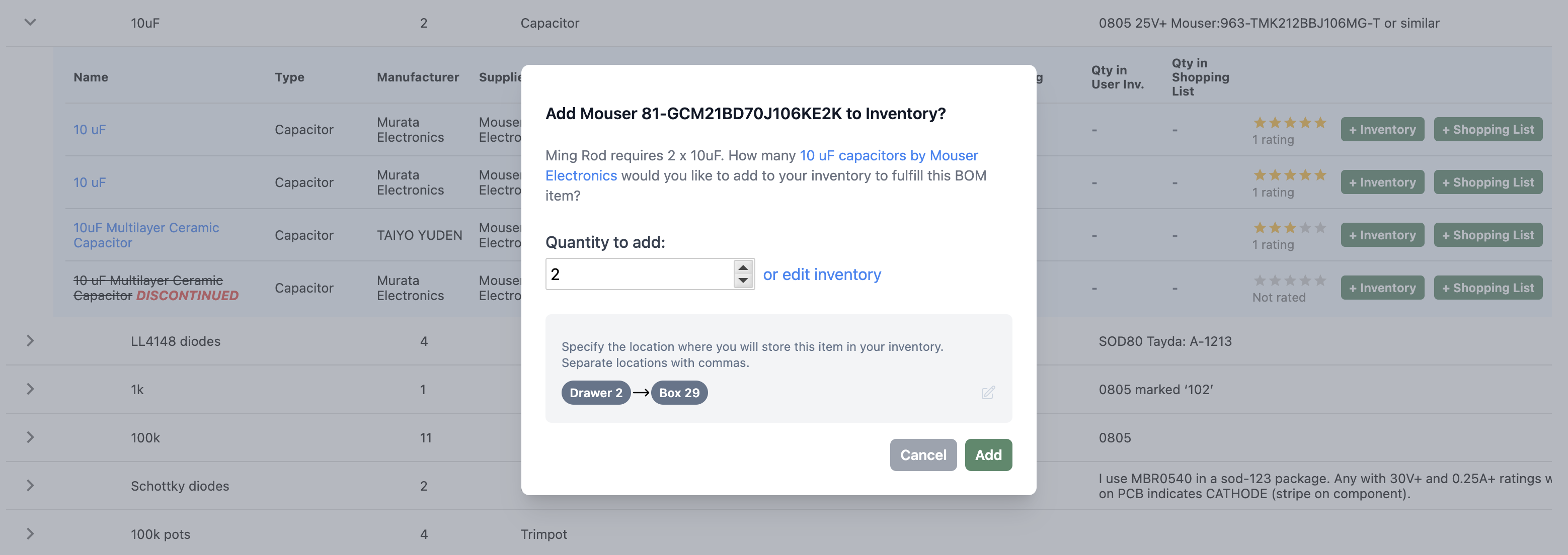 If you're adding a component to your inventory, you can specify storage location. Locations are specified as a comma-separated list representing a nested structure. For example, you could specify a drawer number which itself contains a box number. This would be the location where you could find the component in the